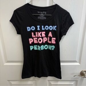 Wound Up Black Tee “do I look like a people person” - Short Sleeve size small